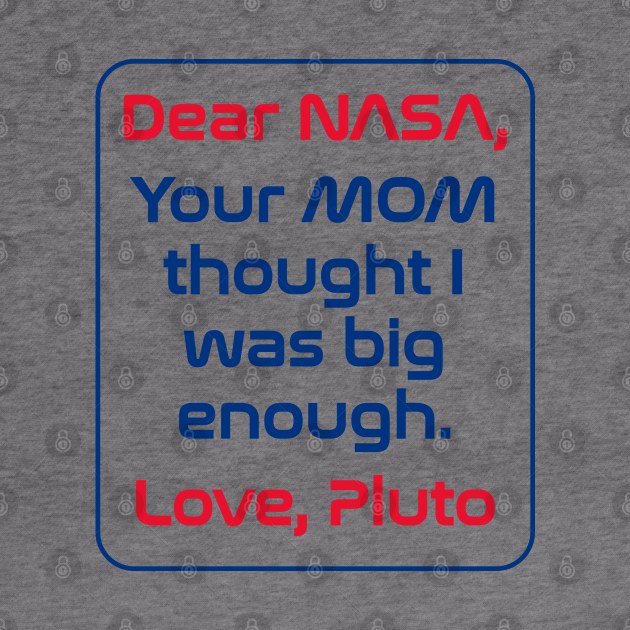 Dear NASA... Love, Pluto by SaKaNa